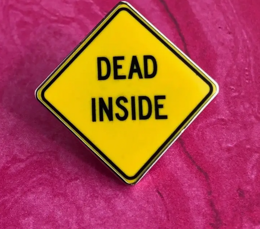 Dead Inside Pin